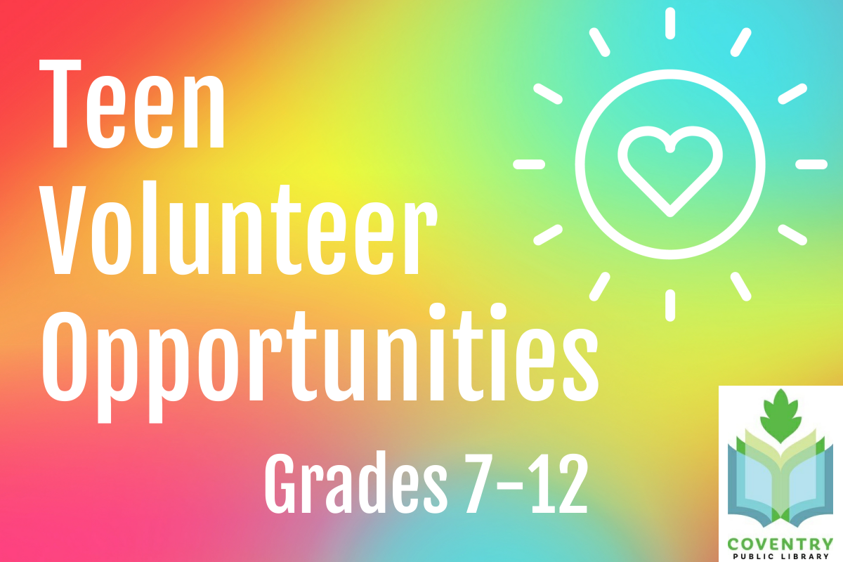 Teen Volunteer Opportunities Coventry Public Library